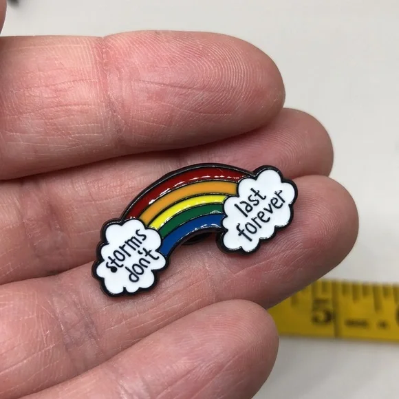 3/$25 “Storms Don’t Last Forever” Double Cloud Rainbow Pin Badge Brooch UNISEX - Picture 8 of 8